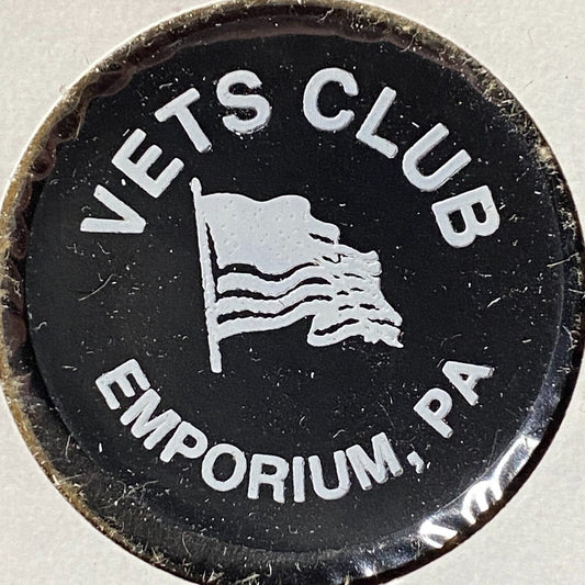 Emporium, PA Vets Club Plastic Token G/F One Bottle Beer