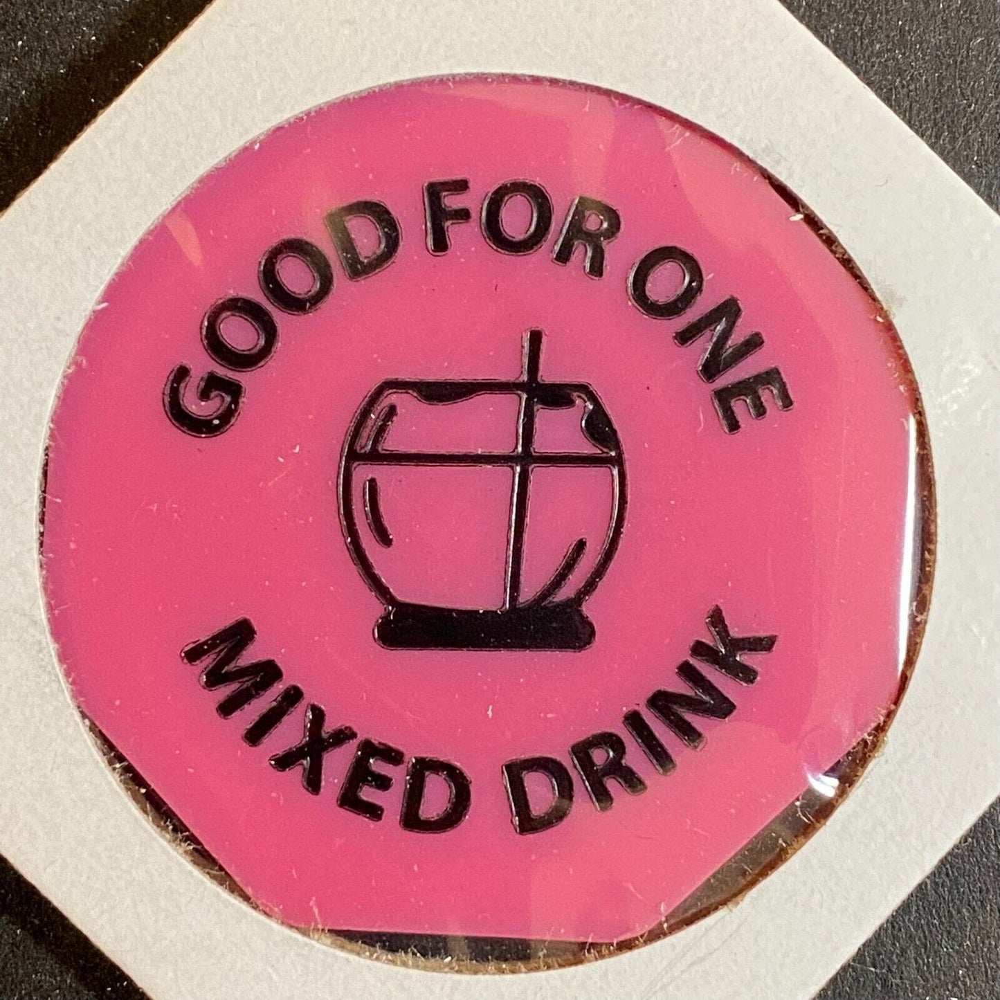 Montrose, PA "The County Seat" Hotel ? c1980's Plastic Token "Mixed Drink"