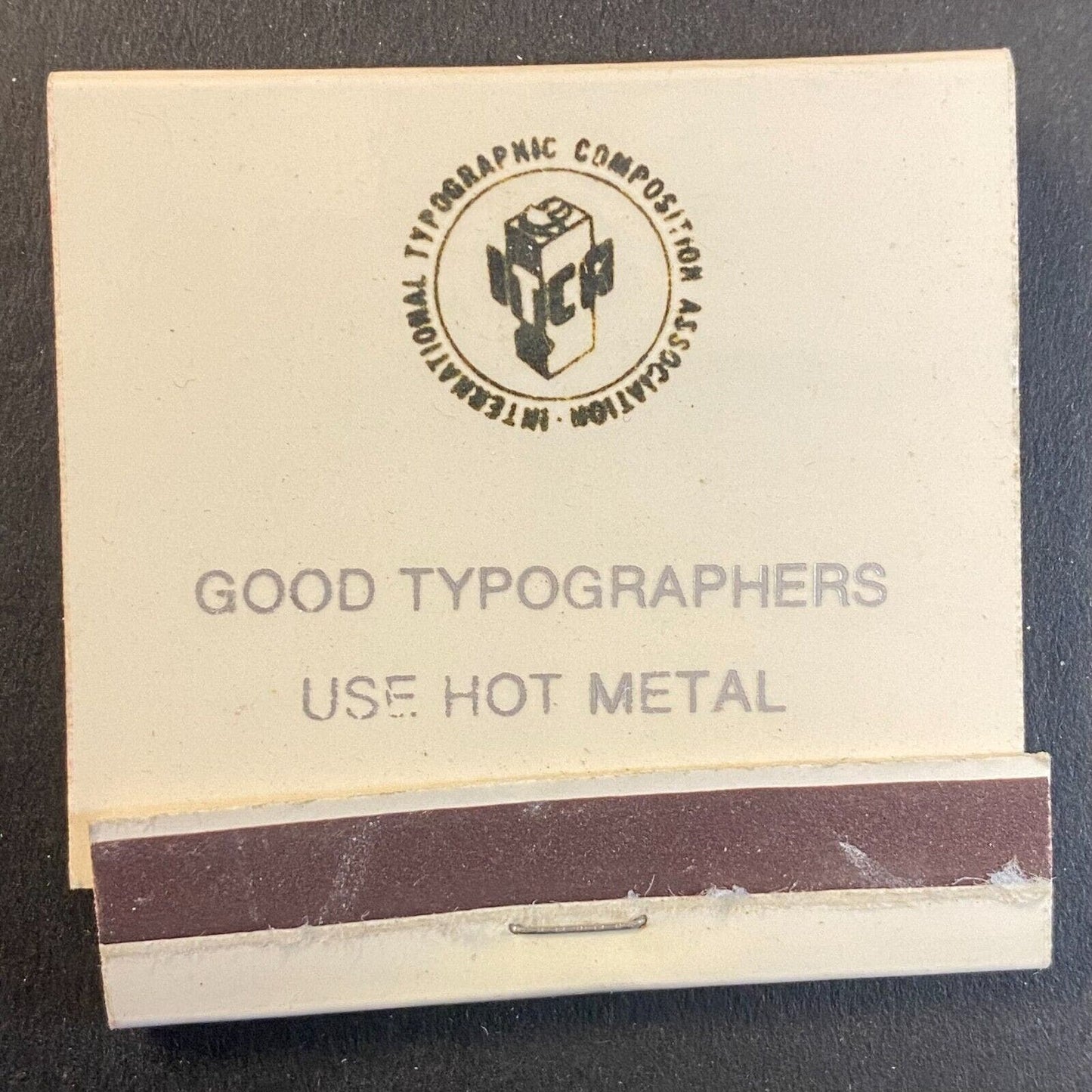 "Good Typographers Use Hot Metal" c1960's-73 Full Matchbook VGC