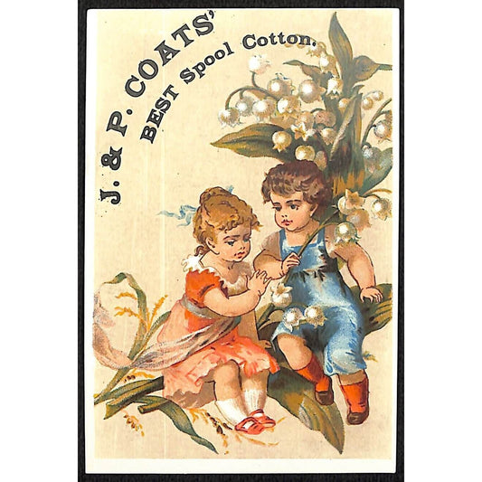 J & P. Coats Thread Victorian Trade Card - w/ Large Needle / Thread Chart