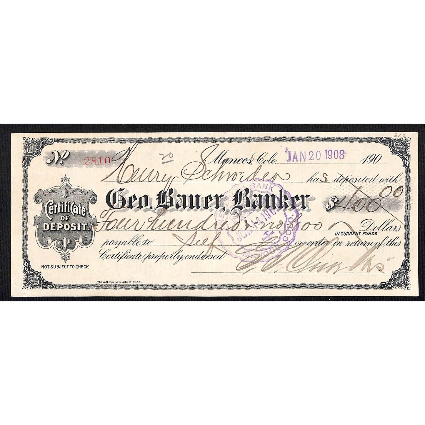 Mancos, CO Geo. Bauer, Banker 1907 Certificate of Deposit - Henry Schroeder