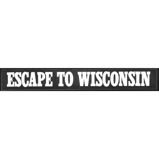 "Escape to Wisconsin" c1980's Bumper Sticker - VGC