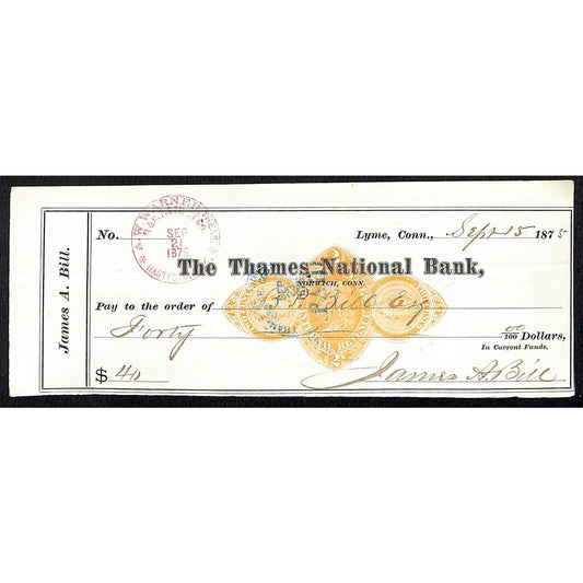 James A. Bill* 1875 Thames National Bank Lyme CT on Rev Stamp Check Stock (#5)