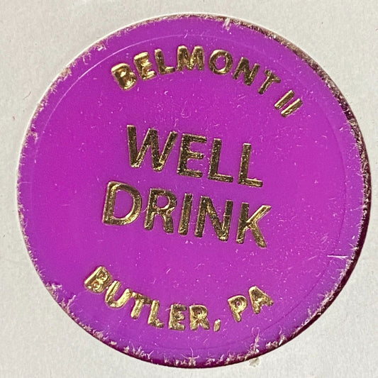Butler, PA Belmont II (Bar) Plastic Token G/F Well Drink / Domestic Bottle