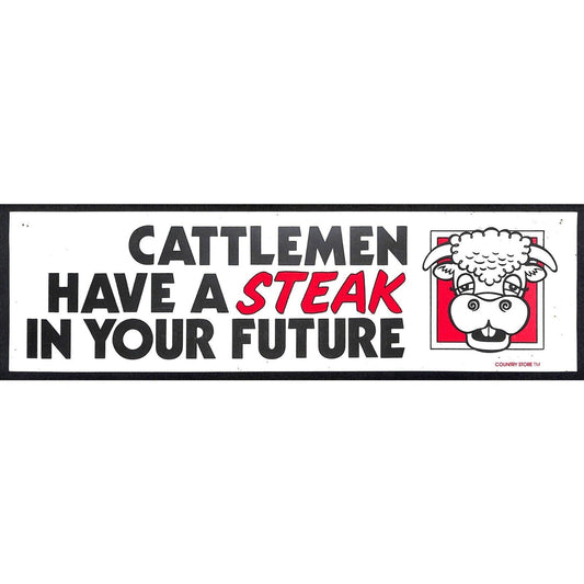 "Cattlemen Have a Steak in Your Future" c1980's Funny Farming Bumper Sticker VGC