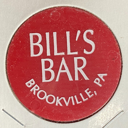Brookville, PA Bill's Bar (c1989-94?) Plastic Token G/F One Bottle Beer