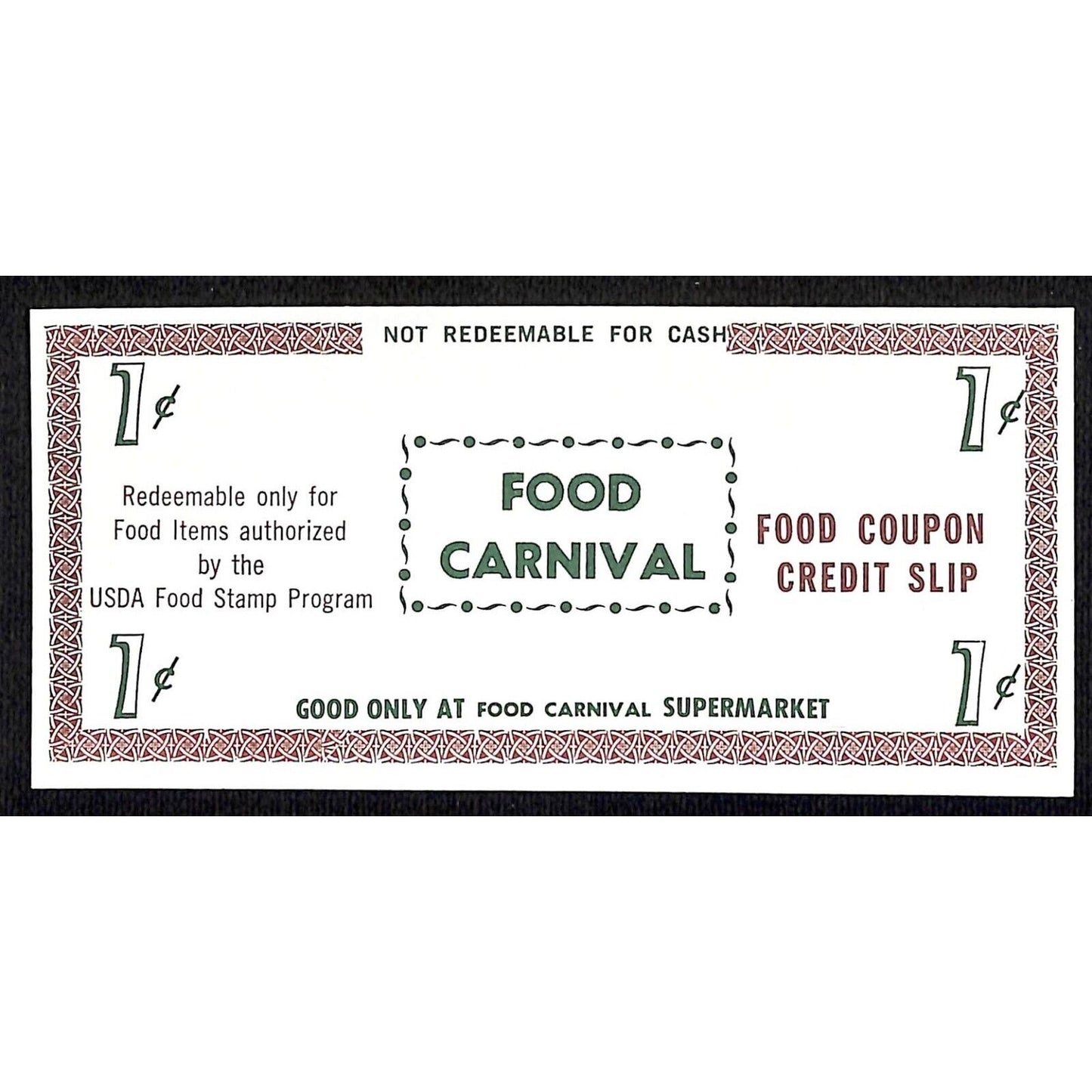 Food Carnival Supermarket NYC 1c Food Coupon Credit Slip Food Stamp c1965-79 VG