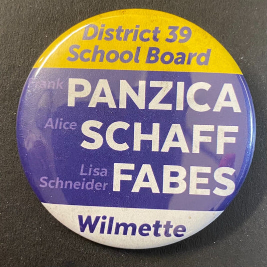 Wilmette District 39 School Board Panzica Schaff Fabes c1980's Steel Pinback 2"