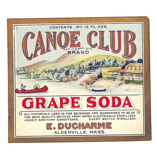 Canoe Club Grape Soda Label E. Ducharme Aldenville, MASS c1927 Scarce
