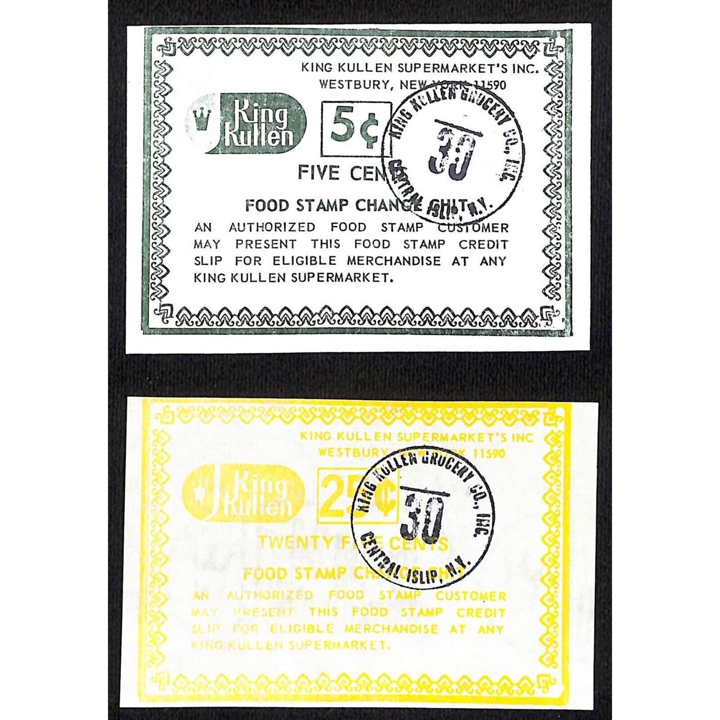 King Kullen Central Islip, NY 5c & 25c "Food Stamp Change Chit" Coupon c1975-78