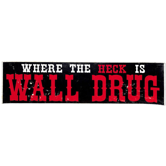 "Where the Heck is Wall Drug" c1980's Bumper Sticker - Damage