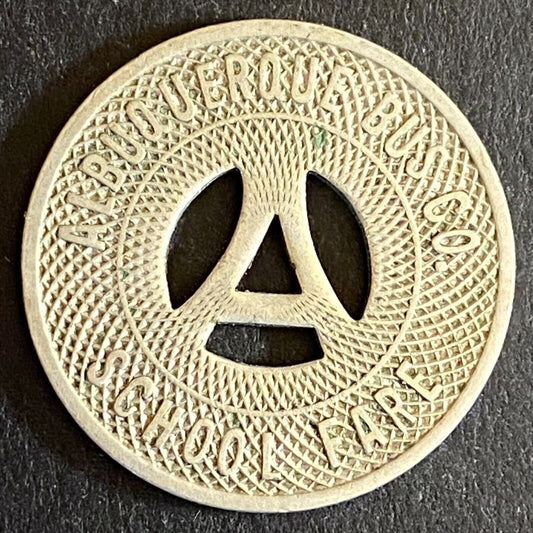 Albuquerque Bus Co. "Good on School Days Only" Token 23mm Hanging "A" (#2)