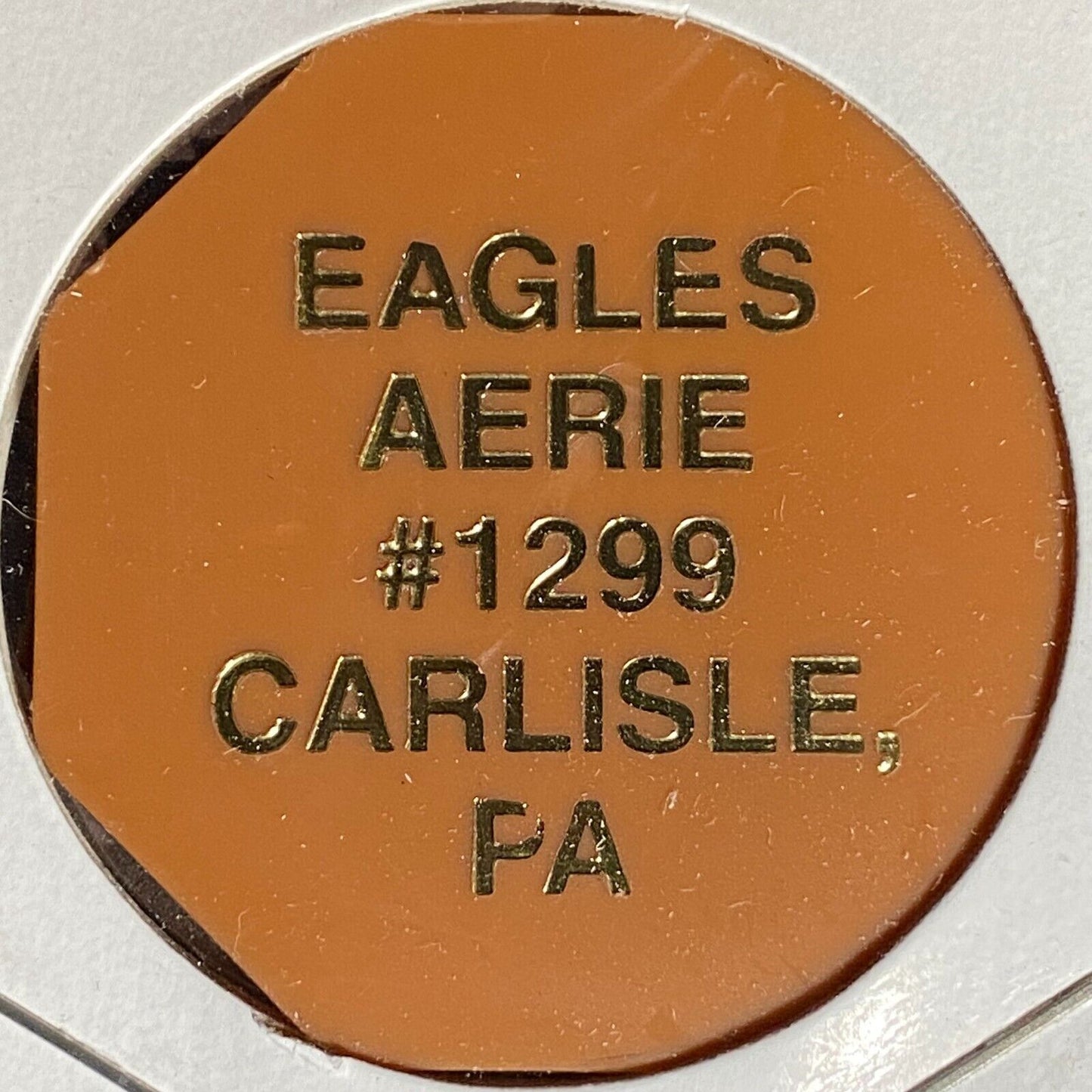 Carlisle, PA FOE Aerie 1299 Hex Plastic Drink Token G/F Cocktail