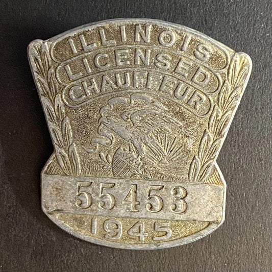 1945 Illinois Licensed Chauffeur Badge Metal Pin Back Driver #55453