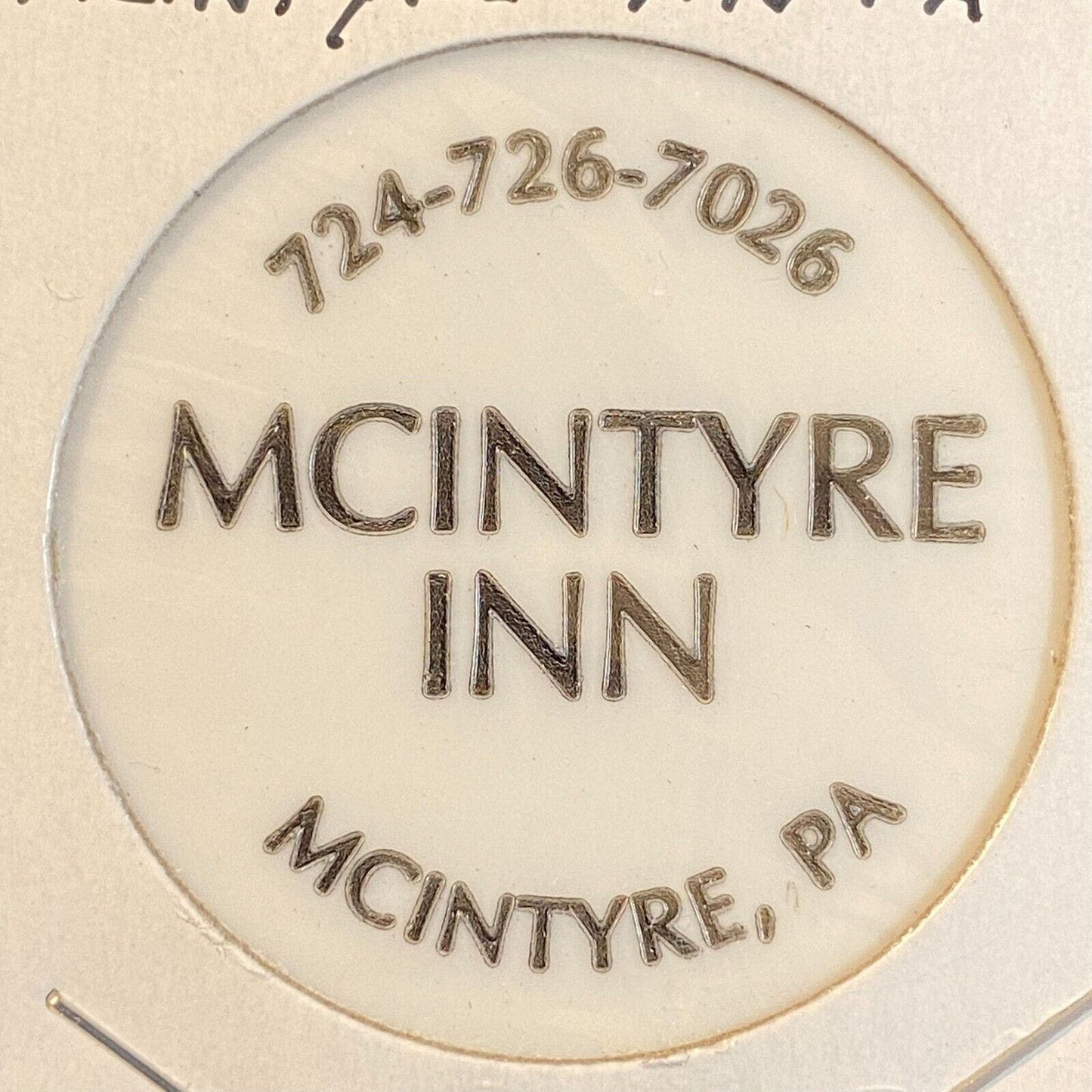 McIntyre Inn Pennsylvania c1980's-90's Plastic Token G/F One Soda