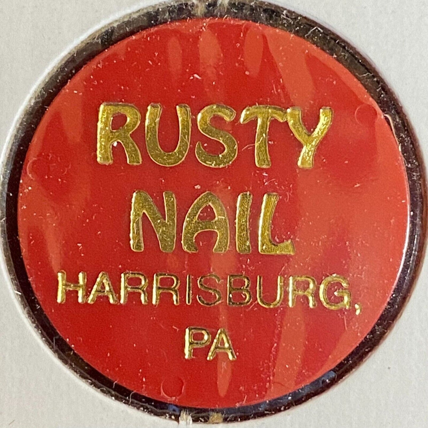 Harrisburg, PA "Rusty Nail" Plastic "Good for One Drink" Red Token