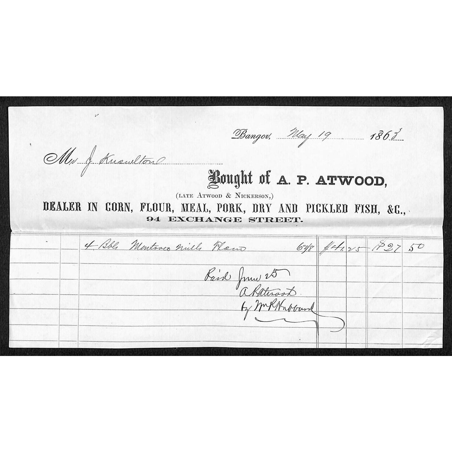 1863 Jabez Knowlton* Newburgh ME A.P. Atwood Bangor Billhead 4 Barrels of Flour
