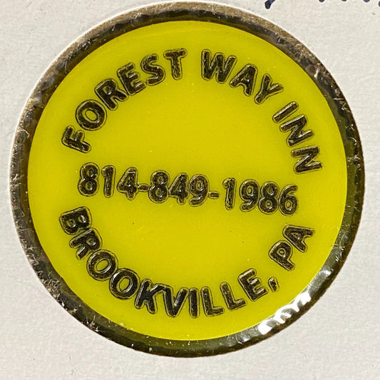 Brookville, PA Forest Way Inn Plastic Token G/F One Mixed Drink
