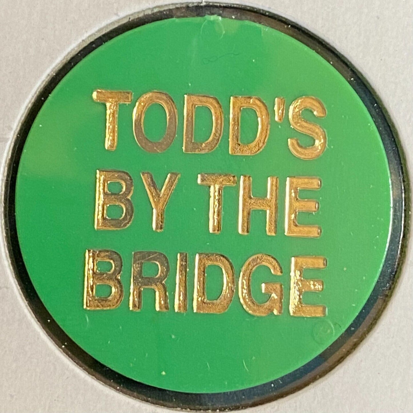 McKeesport, PA "Todd's By The Bridge" Plastic Token G/F Import Beer