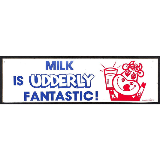 "Milk is Udderly Fantastic" Funny Farming Bumper Sticker VGC