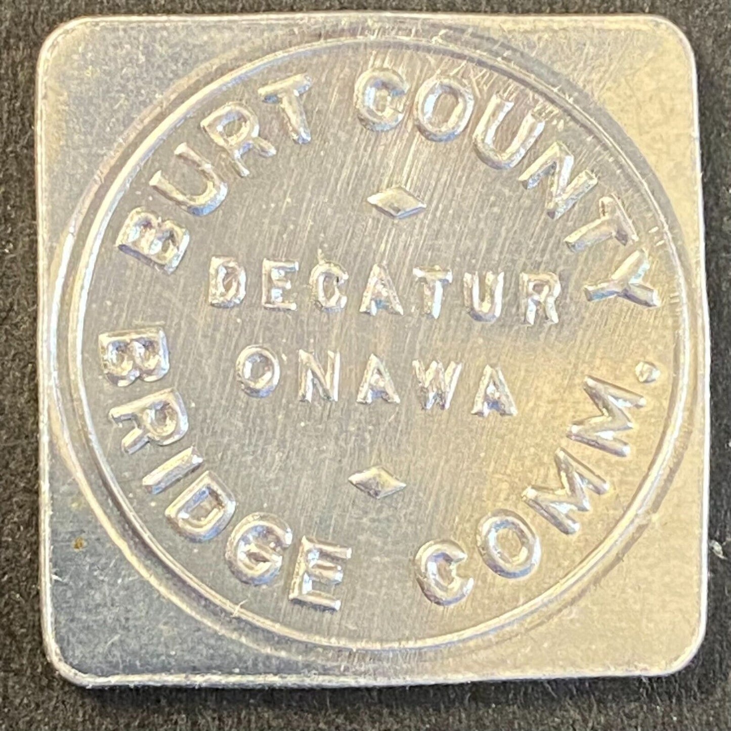 Burt County Decatur Onawa Bridge Comm G/F 10c in Toll Token Alum 24mm / UNC VGC