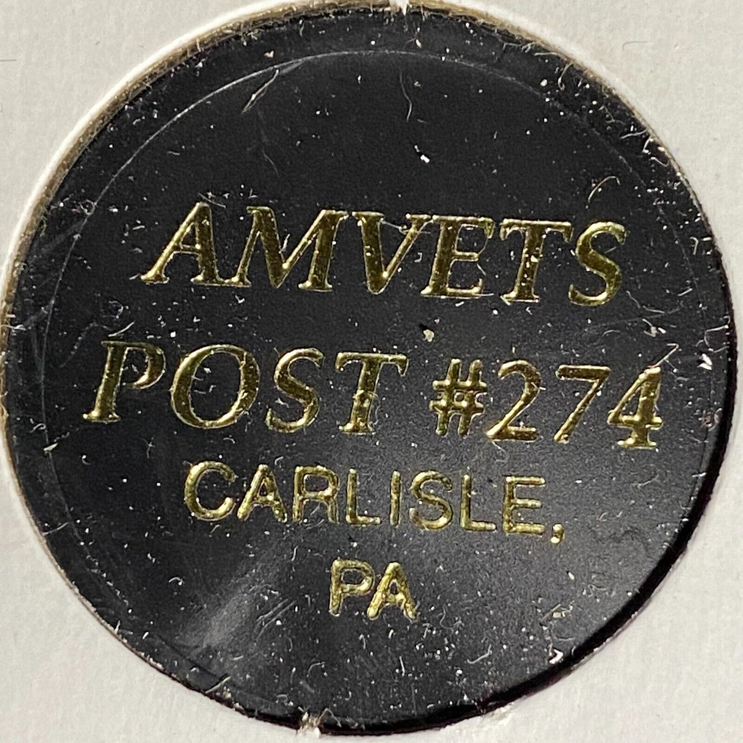 Carlisle, PA AMVETS Post 274 Plastic Drink Token G/F "Top Shelf"