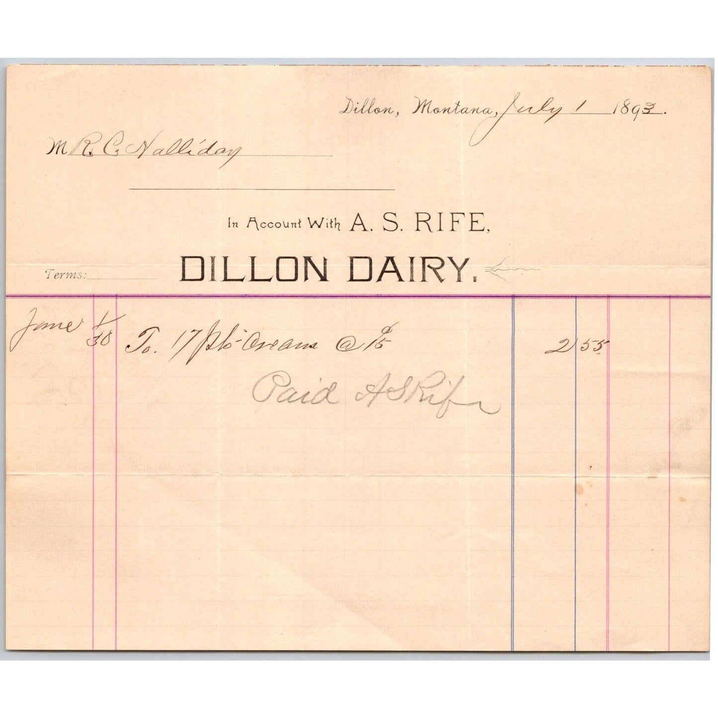 Dillon, MT Dillon Dairy A.S. July 1893 Billhead Rife R.C. Halliday*