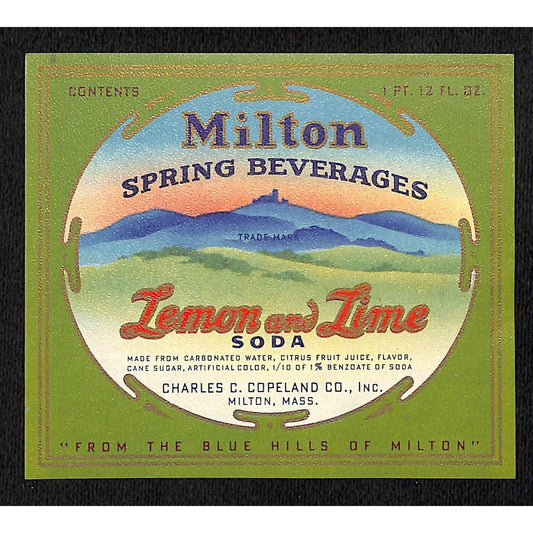 Milton Lemon and Lime Soda Label Charles C. Copeland Co. Milton, MA c1930's-40's