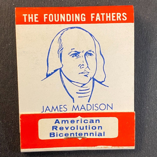 Founding Fathers American Revolution Series James Madison 1976 Full Matchbook