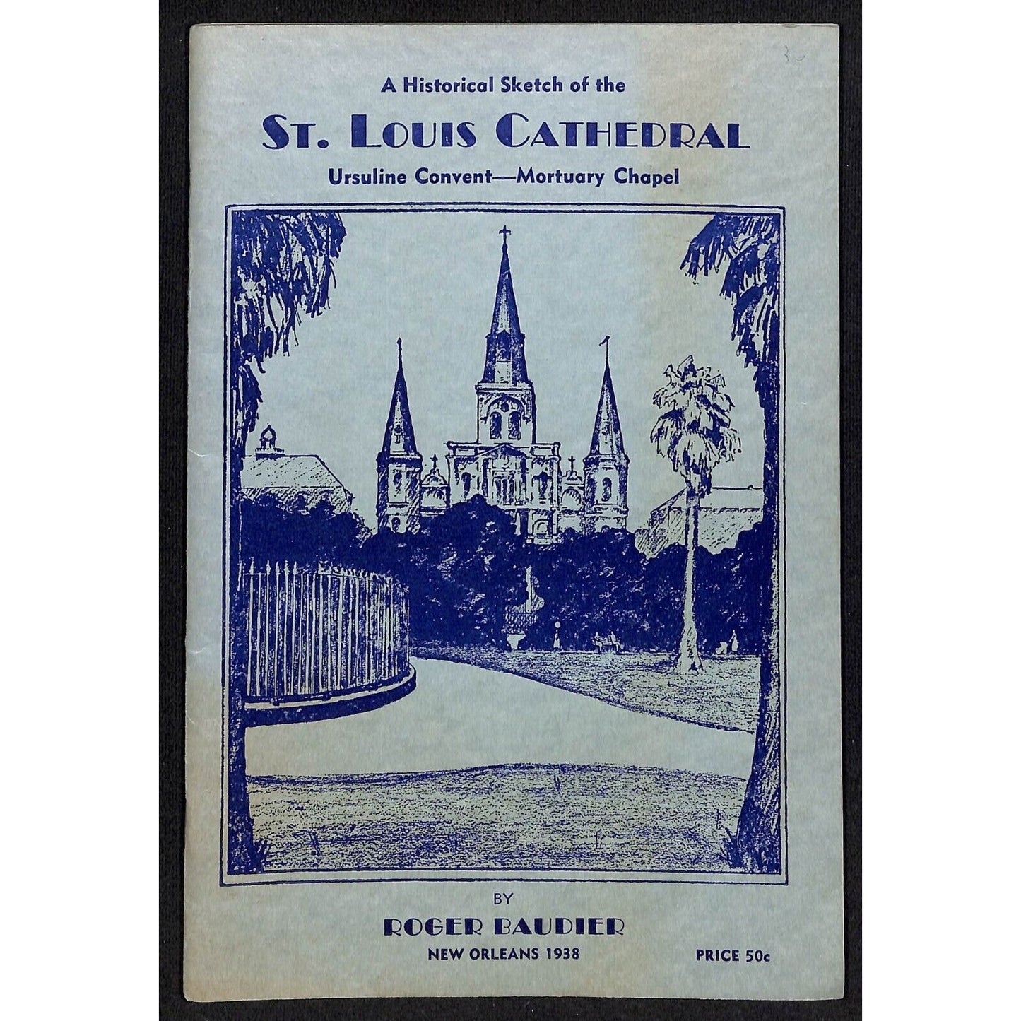 1938 St. Louis Cathedral New Orleans Ursuline Convent Brochure 46pp VGC Scarce