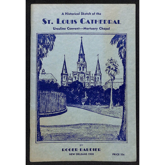 1938 St. Louis Cathedral New Orleans Ursuline Convent Brochure 46pp VGC Scarce
