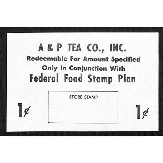 A & P Tea Co. (Buffalo, NY) 1c "Federal Food Stamp Plan" Coupon c1965-79 VGC