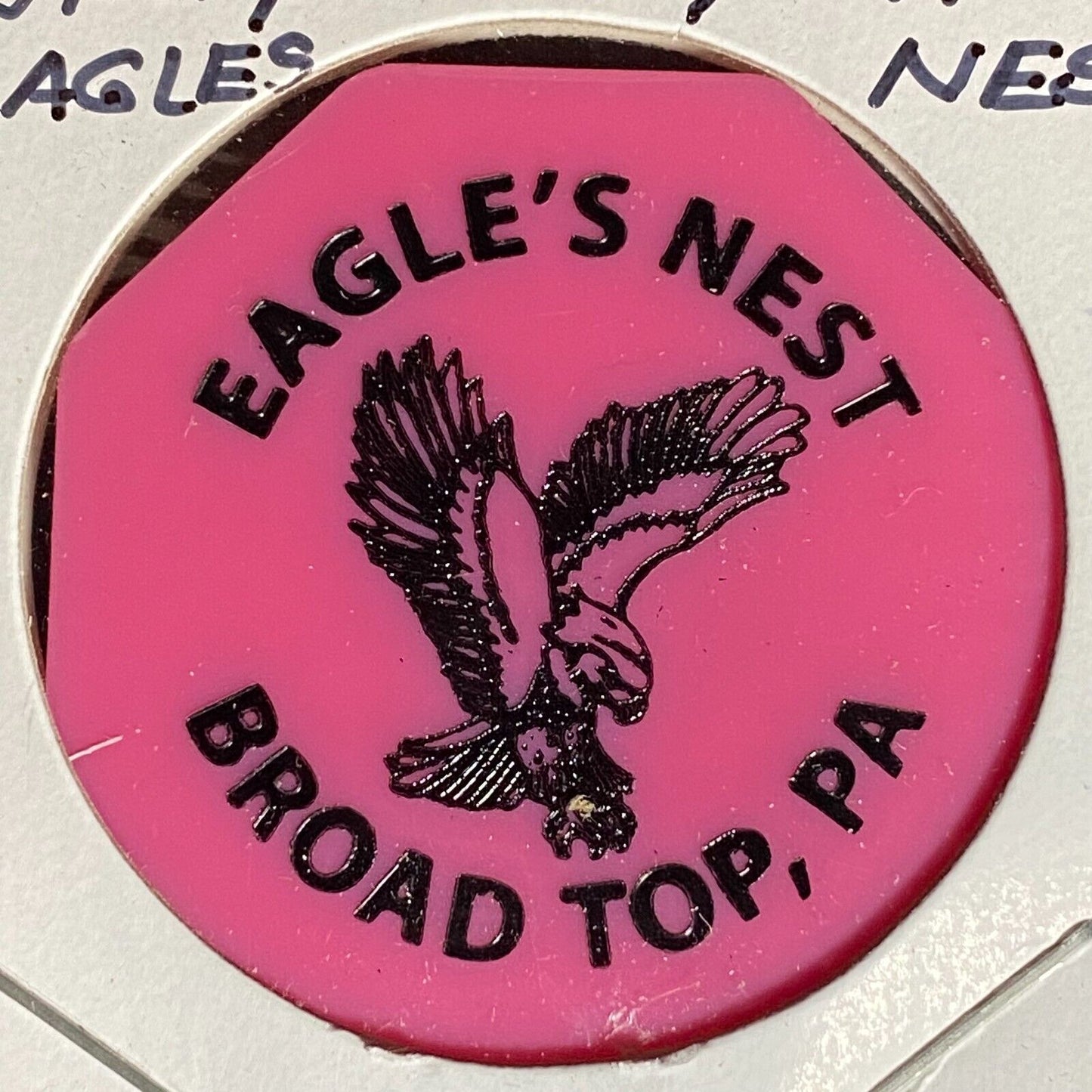 Broad Top, PA Eagle's Nest Bar Restaurant Hex Plastic Token G/F One Mixed Drink
