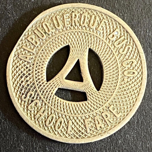 Albuquerque Bus Co. "Good on School Days Only" Token 23mm Hanging "A" (#3)