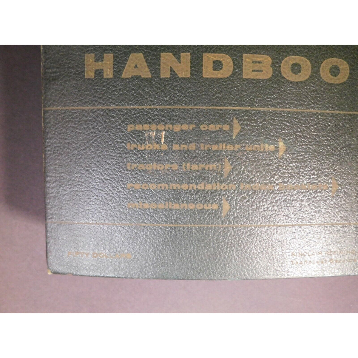 Sinclair Master Lubrication Handbook Trucks Trailers Cars Farm 1957 - 11 lbs. !