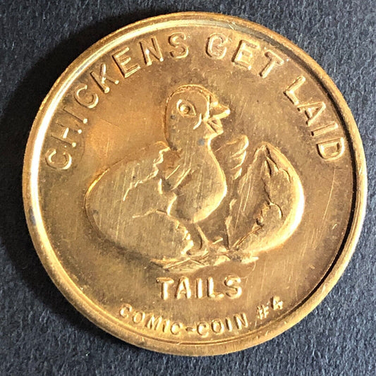 Funny "Chickens Get Laid" Heads / Tails Comic-Coin Token 26mm