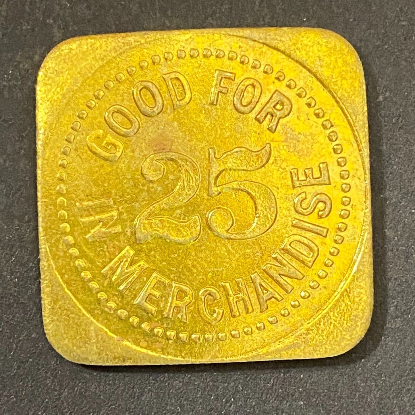 Bye & Company Taswell, IN G/F 25¢ in Merchandise Token 26mm (Gen Store?*) (#5)