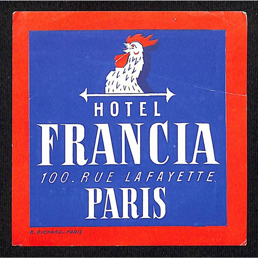 Hotel Francia 100. Rue Lafayette Paris Luggage Label Vintage Rooster Scarce