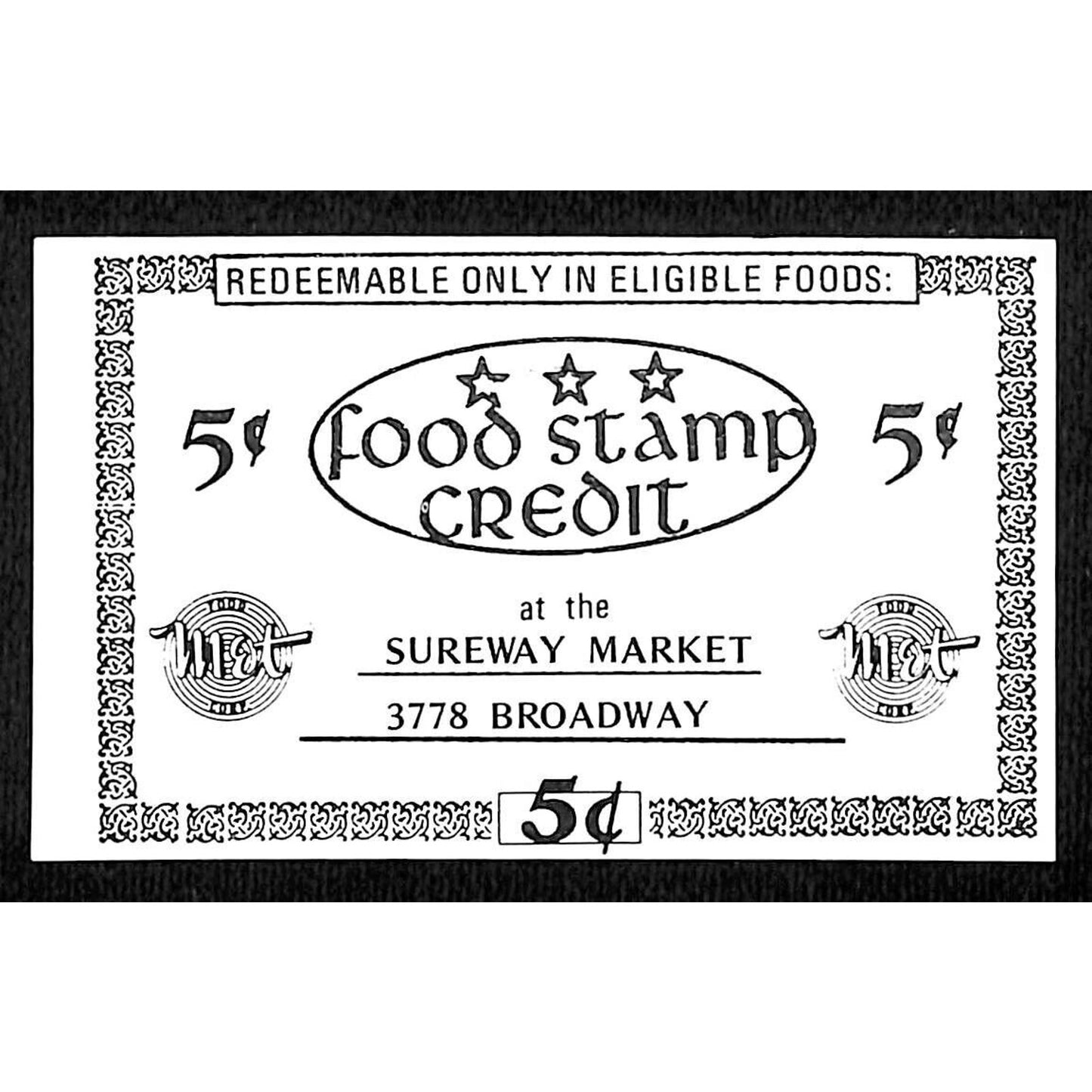MET Sureway Market Broadway NYC "Food Stamp Credit" 5c Coupon c1965-79