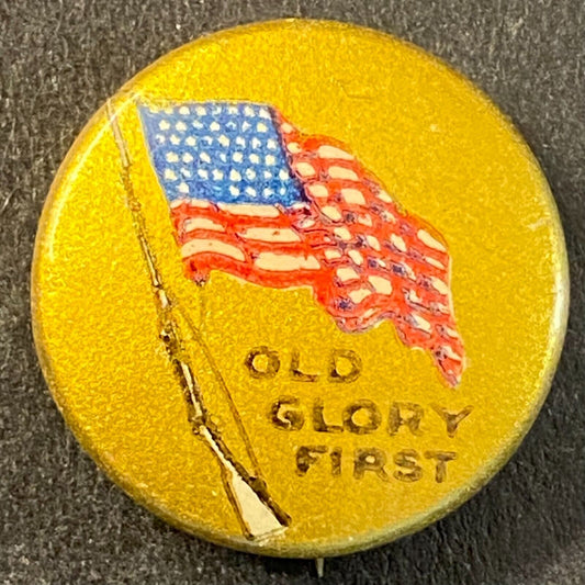 "Old Glory First" Flag Patriotic Steel Celluloid Pinback 18.5mm WWI Era Scarce
