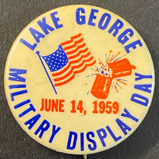 1969 Lake George Military Display Day Firecracker Flag Steel Pinback 1 1/4" VGC