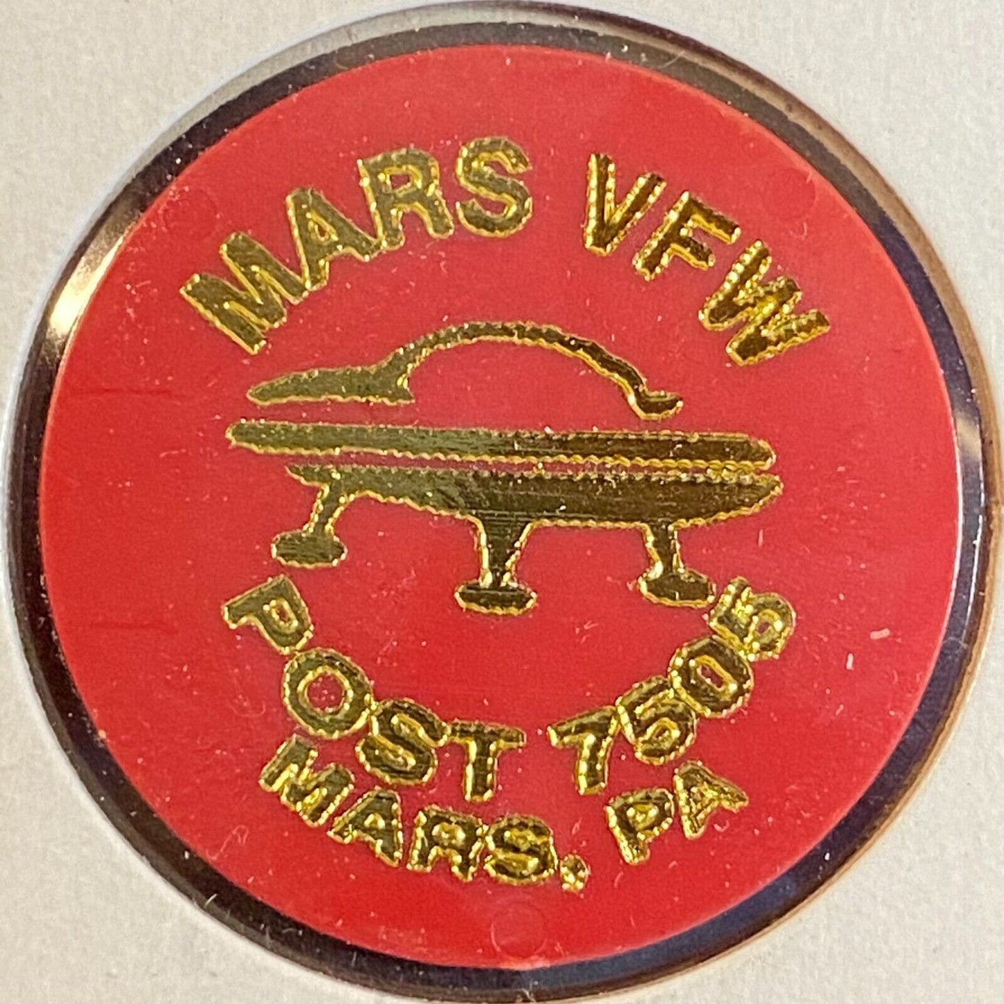 Mars, PA Mars VFW Post 7505 c1980's-90's Plastic Token G/F One Drink Space Ship