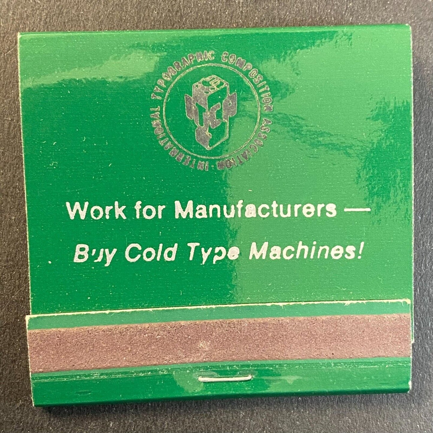 "Buy Cold Type Machines!" Typesetters c1960's-73 Full Matchbook VGC