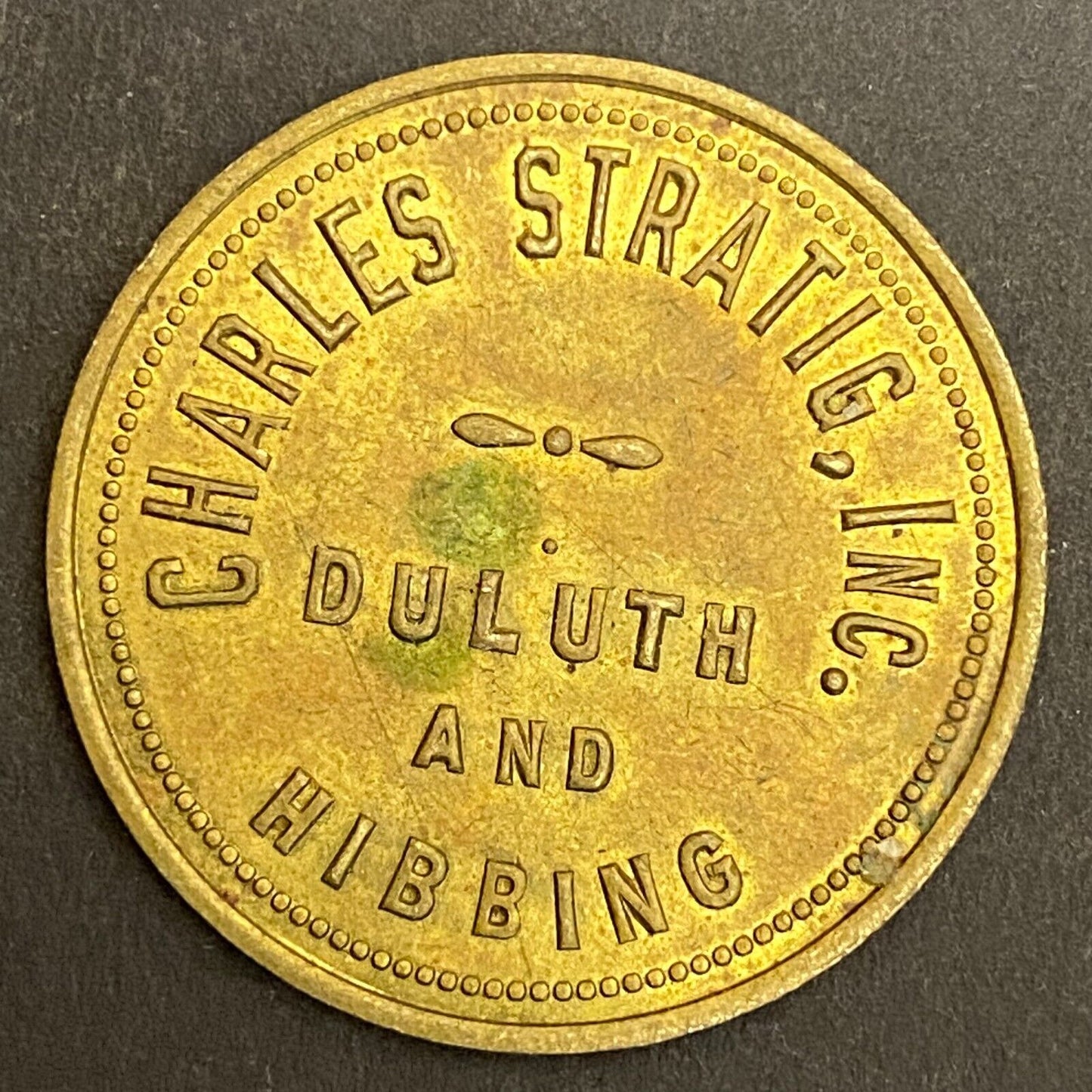 Charles Stratig Candy Store Duluth Hibbing c1921-30's G/F $1.00 Token 31mm (#2)