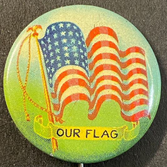 "Our Flag" WWI Era Patriotic Litho Pinback 1" Geraghty & Co. Chicago Scarce VGC