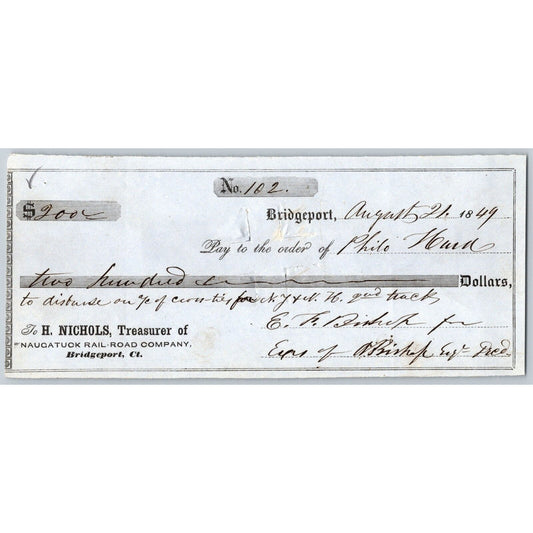 Naugatuck Railroad Co. Bridgeport Connecticut 1849 Check #102 Philo Hurd Signed