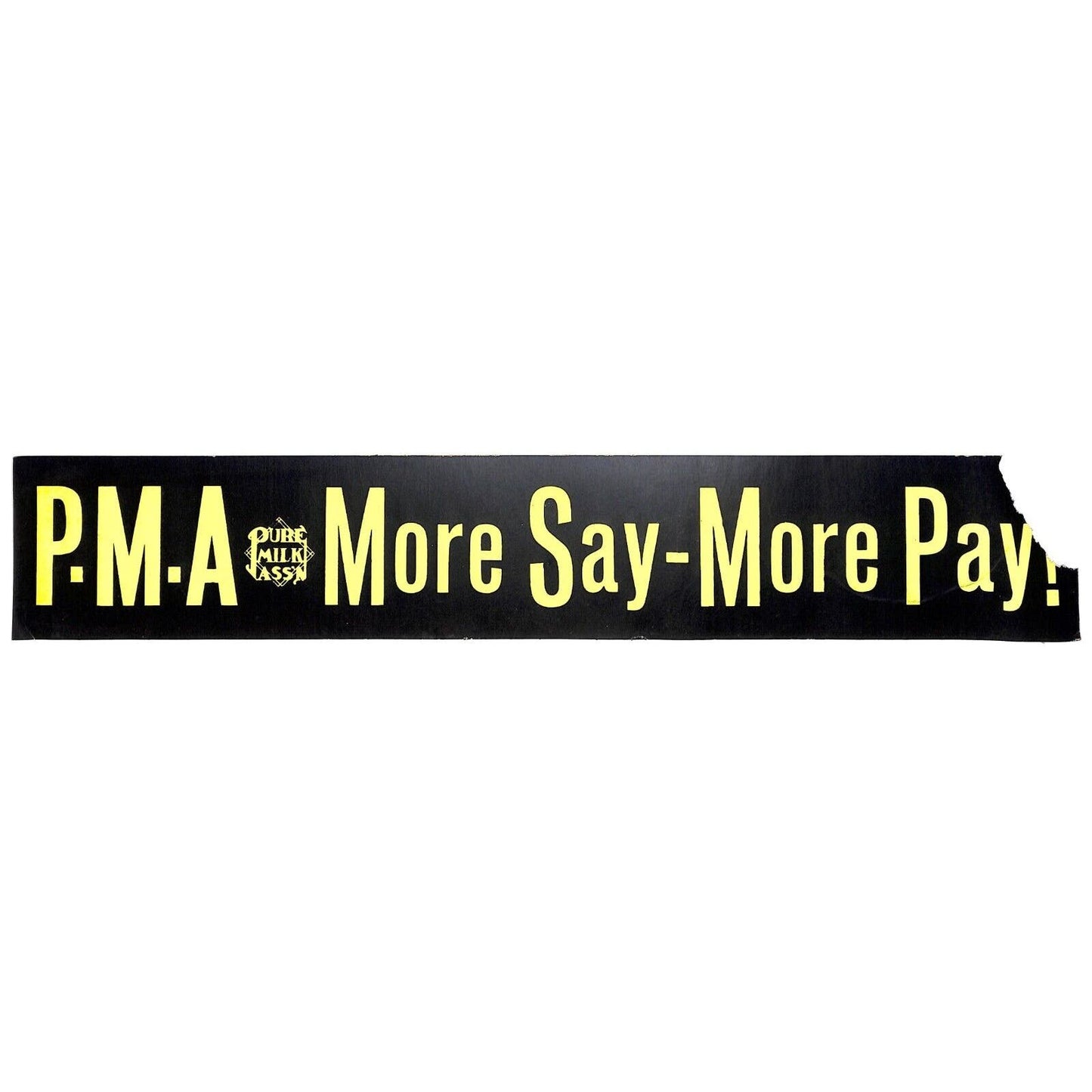 "PMA More Say - More Pay" Pure Mike Assn. c1961 Bumper Sticker - Scarce