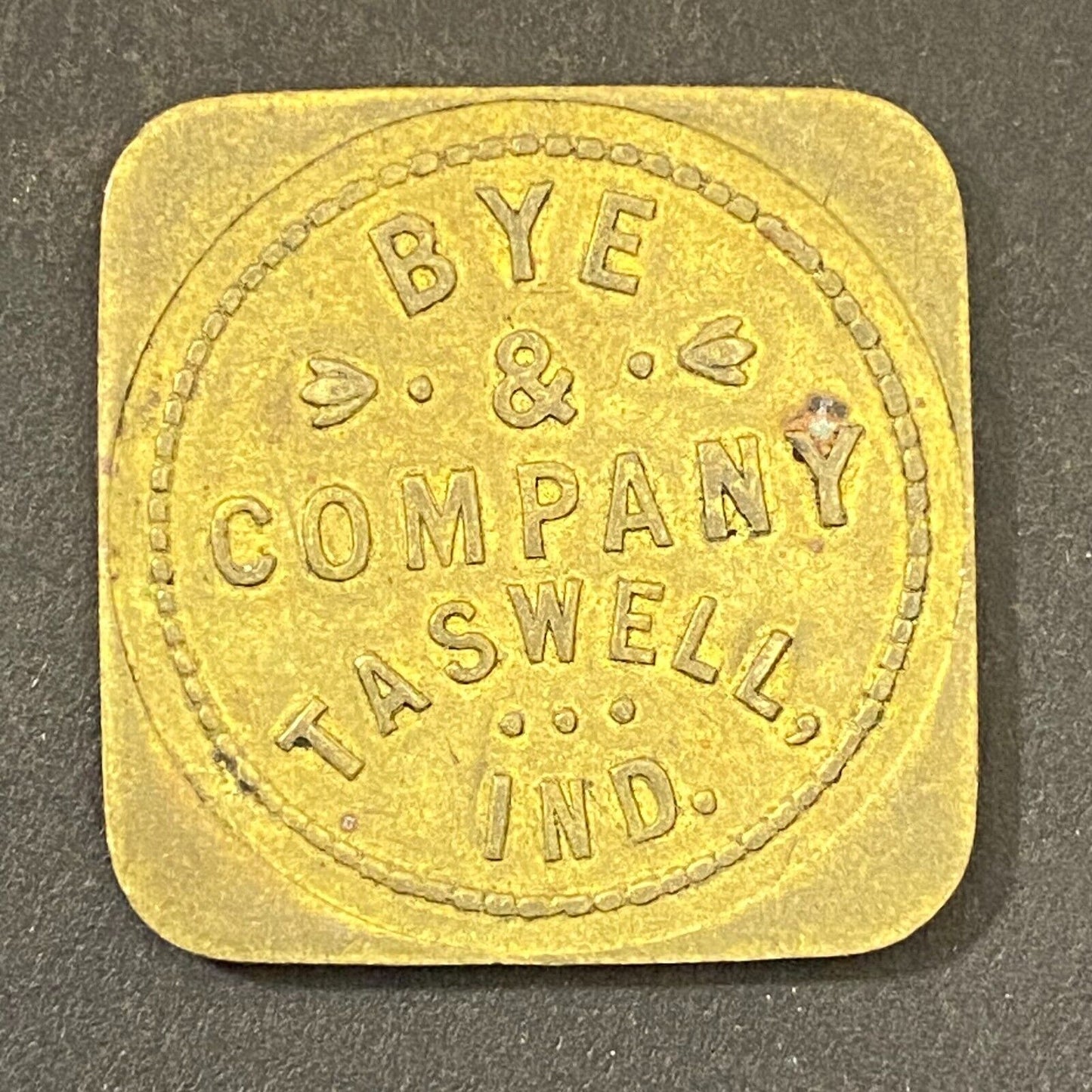 Bye & Company Taswell, IN G/F 25¢ in Merchandise Token 26mm (Gen Store?*) (#2)