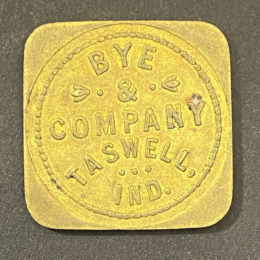 Bye & Company Taswell, IN G/F 25¢ in Merchandise Token 26mm (Gen Store?*) (#2)