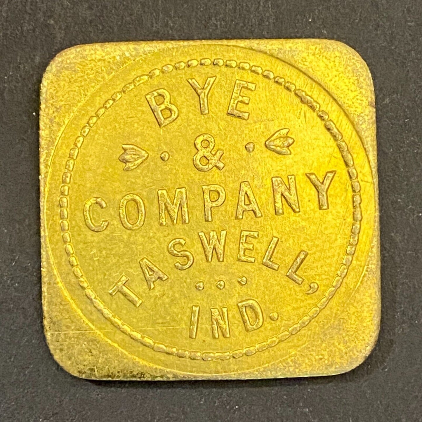 Bye & Company Taswell, IN G/F 25¢ in Merchandise Token 26mm (Gen Store?*) (#3)